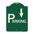 Signmission Parking with Arrow Pointing Down Heavy-Gauge Aluminum Architectural Sign, 24" x 18", G-1824-24520 A-DES-G-1824-24520